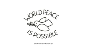 Minimalistische Illustration einer Friedenstaube mit dem Text World Peace is Possible im Zen-Stil über die Gefahr von Idealen.